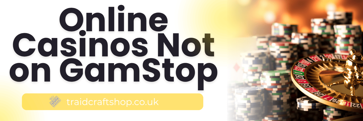 Discover Reliable Casino Sites Not on Gamstop