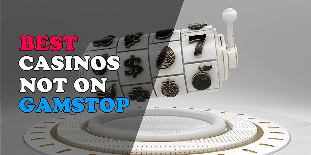 Discovering Casinos Not on Gamstop UK